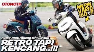 BEGINI RASANYA HONDA STYLO 160 LEBIH ENAK DARI VARIO 160 l Otomotif TV [upl. by Dyer456]