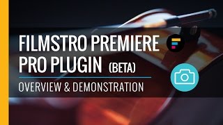 Filmstro Premiere Pro Plugin  Overview amp Demo [upl. by Vitus]