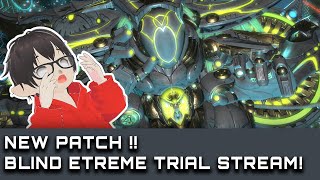 FFXIV New Patch 71  Blind Extreme Trial Stream  FFXIV Indonesia [upl. by Nysa888]