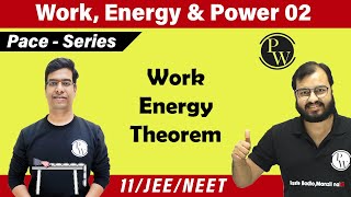 Work energy power 02  Work energy theorem  Kinetic energy  11  NEET  IIT JEE  Pace Series [upl. by Anniroc]