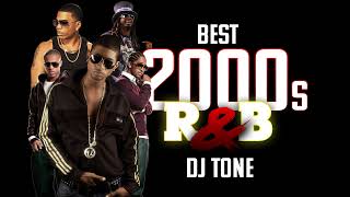 🔥BEST OF 2000s RampB  Dj Tone🔥 Playlist Mix [upl. by Anderer]