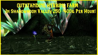 Classic TBC OUTSTANDING HERBING FARM in Shadowmoon Valley 250400g Per Hour [upl. by Bryn]