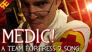 MEDIC THE MUSICAL  A TF2 Song by Random Encounters [upl. by Annawt]