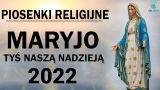 Pieśni Maryjne 💖 Najpiękniejsze Pieśni Religijne Polskie 💖 Pieśń dla Maryi Panny [upl. by Joab]