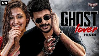 GHOST LOVER  Hindi Dubbed Full Movie  Sundeep Kishan Neha Shetty  Romantic Comedy Movie [upl. by Gnim]