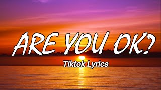 Are You OK Lyrics  Tiktok Viral Dance Music  Musika [upl. by Libna]