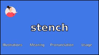 STENCH  Meaning and Pronunciation [upl. by Notsreik]