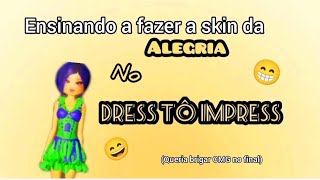 ensinando a fazer a skin da ALEGRIA no DRESS TO IMPRESS o mundo da ray [upl. by Allenotna]