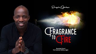 Fragrance To Fire  Dunsin Oyekan Lyrics [upl. by Vassili]