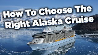 How to choose the right Alaska cruise [upl. by Eelyrag237]