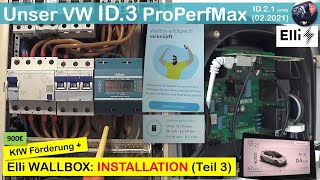 Meine ElliWallbox INSTALLATION und INBETRIEBNAHME Teil 3  VW IDCharger Pro [upl. by Nnylannej673]