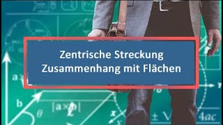 Zentrische Streckung Zusammenhang mit Flächen [upl. by Melessa681]