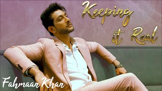 quotKeeping It Realquot  FAHMAAN KHAN  1ST VLOG [upl. by Lleval773]