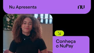 NuPay conheça o meio de pagamentos do Nubank  Nu Apresenta [upl. by Menon]