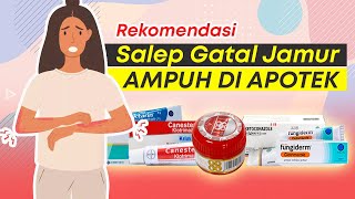 ATASI GATAL MENAHUN 7 SALEP JAMUR KULIT TERBAIK DI APOTIK [upl. by Old]