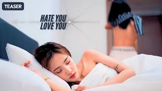 Teaser Hate You Love You  GL Mini Series [upl. by Erbma]