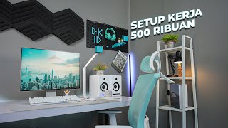 Rekomendasi Setup Buat Kerja Harga Cuma 500 Ribuan [upl. by Terrye]