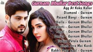 Gurnam Bhullar All Songs 2021 Gurnam Bhullar Jukebox Gurnam Bhullar Non Stop Hits Top Punjabi Mp3 [upl. by Relyuc]