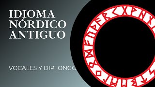 Aprender IDIOMA NORDICO ANTIGUO Pronunciación de vocales cortas largas y diptongos Lección [upl. by Let]