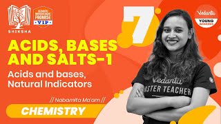 𝐒𝐡𝐢𝐤𝐬𝐡𝐚 𝟐𝟎𝟐𝟐  𝐀𝐜𝐢𝐝𝐬 𝐁𝐚𝐬𝐞𝐬 𝐚𝐧𝐝 𝐒𝐚𝐥𝐭𝐬  1  Class 7  Nabamita Ma’am VedantuJunior [upl. by Attirehs610]