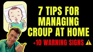 7 TIPS for how to treat CROUP at home AND 10 WARNING SIGNS to watch out for  Doctor explains [upl. by Lahsram]