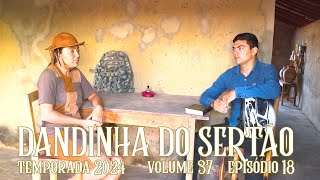 Dandinha do Sertão episódio 18 [upl. by Libbna]