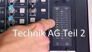 Technik AG Teil 23 Mischpult Bedienung [upl. by Neicul575]