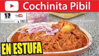 COCHINITA PIBIL EN ESTUFA  VickyRecetaFacil [upl. by Fredenburg558]