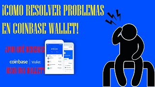 COINBASE WALLET TUTORIAL ESPAÑOL 🤞RESOLVIENDO DUDAS Y PROBLEMAS🤞 [upl. by Kiyoshi]