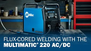 FluxCored Welding With the Multimatic 220 ACDC [upl. by Ayatnohs541]