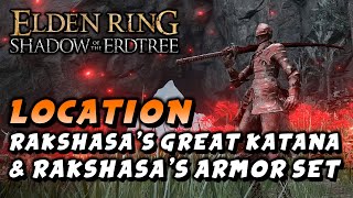 Elden Ring  Rakshasas Great Katana amp Rakshasas Armor Set Location Great Katana amp Armor Set DLC [upl. by Rolandson514]