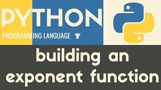 Exponent Function  Python  Tutorial 23 [upl. by Nisbet]