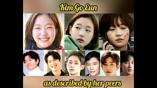 Kim Go Eun as described by her peers and directors [upl. by Tullusus339]