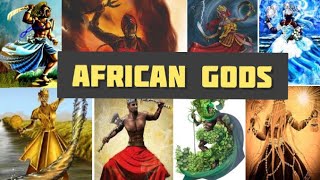 12 African Gods and Goddesses [upl. by Gloriana439]