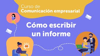 Cómo escribir un informe  Comunicación empresarial [upl. by Suckow]