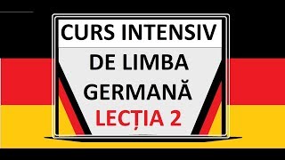 Limba Germana pentru incepatori  A1  Curs INTENSIV  LECTIA 2 [upl. by Nohsar]