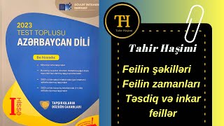 Feilin şəkilləri Feilin zamanları Təsdiq və inkar feillər DİM Azərbaycan dili test toplusu 2023 [upl. by Drofnelg243]