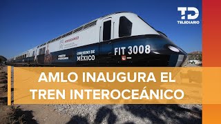 Inauguración del Tren Interoceánico del Istmo de Tehuantepec [upl. by Elurd]