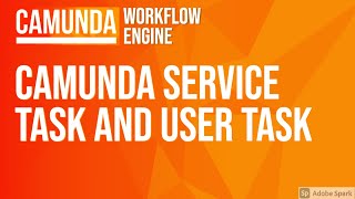 Camunda Service Task and User Task 09 [upl. by Lorenz]