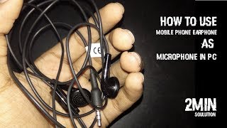 How to use Mobile Phone Earphone as Microphone In PC [upl. by Amlus]