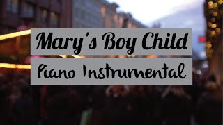 Marys Boy Child Piano Instrumental [upl. by Mariann]