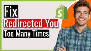 How to Fix “Shopify Redirected You Too Many Times” Error  2024 Solution [upl. by Ellerud175]