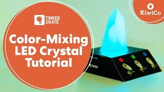 Make a ColorMixing LED Crystal  Tinker Crate Project Instructions  KiwiCo [upl. by Horvitz189]