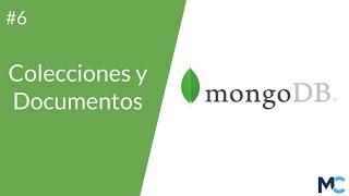 Curso MongoDB  6 Colecciones y Documentos [upl. by Neeluqcaj]