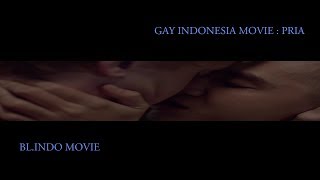 INDONESIA GAY MOVIE  PRIA ENG SUB [upl. by Corabella946]