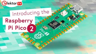 Introducing the Raspberry Pi Pico 2 [upl. by Assirhc675]