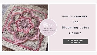 How To Crochet The Blooming Lotus Square  An Overlay Crochet Granny Square Tutorial [upl. by Ariom]