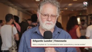 Lecturas quotLa colonialidad del saber eurocentrismo y ciencias socialesquot por Edgardo Lander [upl. by Paymar440]