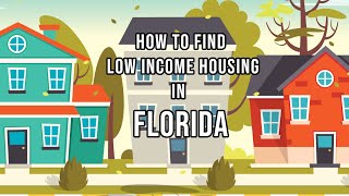 How To Find Low Income Housing In Florida [upl. by Aiciram]