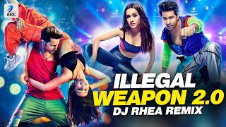 Illegal Weapon 20 Remix  DJ Rhea  Varun Dhawan  Shraddha Kapoor  Street Dancer 3D [upl. by Krisha266]